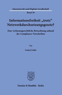 Abbildung von: Informationsfreiheit >trotz< Netzwerkdurchsetzungsgesetz? - Duncker & Humblot