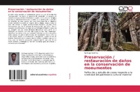 Abbildung von: Preservación / restauración de daños en la conservación de monumentos - Editorial Académica Española