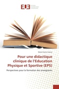 Cover: Pour une didactique clinique de l'Education Physique et Sportive (EPS) - &Eacute;ditions universitaires europ&eacute;ennes