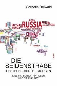 Abbildung von: Die Seidenstraße - gestern - heute - morgen - epubli