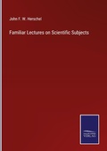 Cover: Familiar Lectures on Scientific Subjects - Outlook