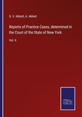 Cover: Reports of Practice Cases, determined in the Court of the State of New York - Outlook