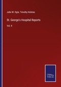 Cover: St. George's Hospital Reports - Outlook