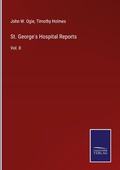 Cover: St. George's Hospital Reports - Outlook
