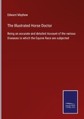Cover: The Illustrated Horse Doctor - Outlook