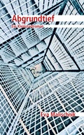 Cover: Abgrundtief - Ein Kleinstadtroman - myMorawa von Dataform Media GmbH