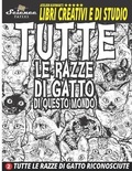 Cover: Tutte Le Razze Di Gatto Di Questo Mondo - Atelier Kaymak Ug