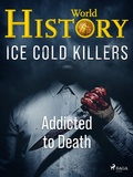 Cover: Ice Cold Killers - Addicted to Death - Saga Egmont