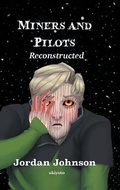 Cover: Miners and Pilots - Ukiyoto Publishing