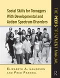 Cover: Social Skills for Teenagers with Developmental and Autism Spectrum Disorders - Routledge