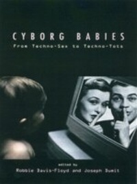 Enlarge image Cover: Cyborg Babies - Routledge