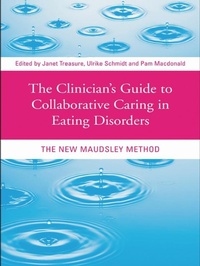 Enlarge image Cover: The Clinician's Guide to Collaborative Caring in Eating Disorders - Routledge