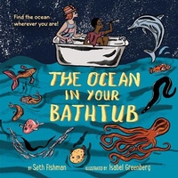 Enlarge image Cover: The Ocean in Your Bathtub - Collins