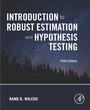 Cover: Introduction to Robust Estimation and Hypothesis Testing - Academic Press