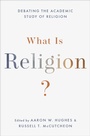 Cover: What Is Religion? - OUP eBook