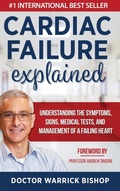 Cover: Cardiac Failure Explained - Dr Warrick Bishop