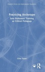 Cover: Practicing Archetype - Routledge