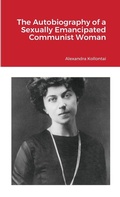 Cover: The Autobiography of a Sexually Emancipated Communist Woman - Lulu.com