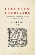 Cover: Confucius' Courtyard - Bloomsbury Visual Arts