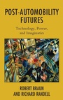 Cover: Post-Automobility Futures - Rowman & Littlefield Publishers