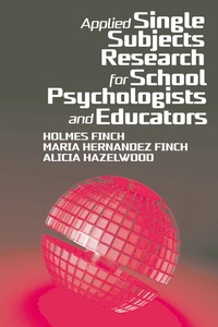 Abbildung von: Applied Single Subjects Research for School Psychologists and Educators - IAP - Information Age Publishing