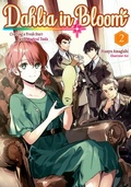 Cover: Dahlia in Bloom: Crafting a Fresh Start with Magical Tools Volume 2 - J-Novel Heart