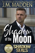 Cover: Shadow of the Moon (Shadow SEALs, #6) - J.M. Madden