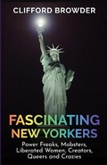 Cover: Fascinating New Yorkers - Clifford Browder