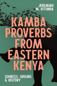 Abbildung von: Kamba Proverbs from Eastern Kenya - James Currey