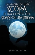 Cover: La magia di una scopa - John McIntyre