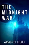 Cover: The Midnight War - Adam Elliott