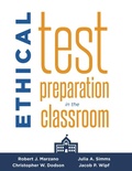 Cover: Ethical Test Preparation in the Classroom - Marzano Resources