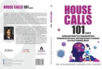 Abbildung von: House Calls 101 - A DrNurse Publishing House