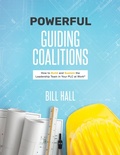 Cover: Powe&iquest;&iquest;rful Guiding Coalitions - Solution Tree Press