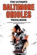 Cover: The Ultimate Baltimore Orioles Trivia Book - HRP House