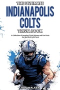 Cover: The Ultimate Indianapolis Colts Trivia Book - HRP House