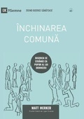 Cover: Inchinarea comuna (Corporate Worship) (Romanian) - 9Marks