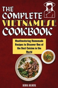 Abbildung von: The Complete Vietnamese Cookbook - Derick Belrose