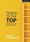 Cover: Teach to the Top - John Catt Educational Ltd