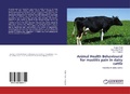 Cover: Animal Health Behavioural for mastitis pain in dairy cattle - LAP Lambert Academic Publishing