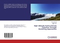 Cover: High Altitude Hydro-Climate Extremes Through Modelling Approaches - LAP Lambert Academic Publishing