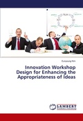Cover: Innovation Workshop Design for Enhancing the Appropriateness of Ideas - LAP Lambert Academic Publishing