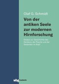 Cover: Von der antiken Seele zur modernen Hirnforschung - wbg Academic in Herder