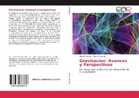 Abbildung von: Gravitacion: Avances y Perspectivas - Editorial Académica Española