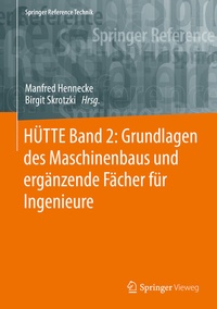 Abbildung von: HÜTTE Band 2: Grundlagen des Maschinenbaus und ergänzende Fächer für Ingenieure - Springer Vieweg