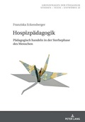 Cover: Hospizp&auml;dagogik - Peter Lang Verlag
