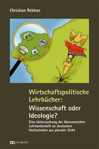 Abbildung von: Wirtschaftspolitische Lehrbücher: Wissenschaft oder Ideologie? - Metropolis