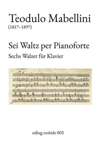 Abbildung von: Sei Waltz per Pianoforte - BoD - Books on Demand