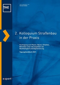 Abbildung von: 2. Kolloquium Straßenbau in der Praxis - expert verlag GmbH