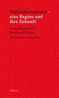 Cover: S&uuml;dniedersachsen - eine Region und ihre Zukunft - Wallstein